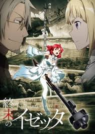 But a lone valkyrie puts forward a suggestion to let the gods and humanity fight one last battle, as a last hope for humanity's continued survival. Shuumatsu No Izetta Izetta The Last Witch Myanimelist Net