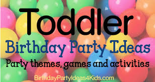 toddler party ideas for 1 2 and 3 year