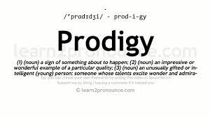 Pronunciation of Prodigy