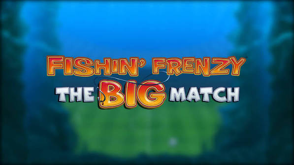 Fishin' Frenzy The Big Match - BetMGM