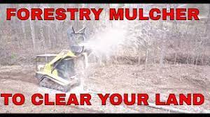 forestry mulcher for clearing land
