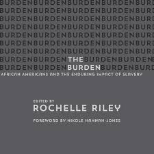 the burden african americans and the enduring impact of slavery follow the author