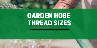 Garden Hose Thread Sizes For