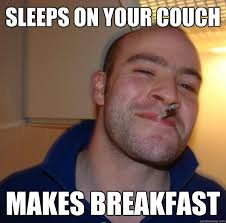 sleeps on your couch makes breakfast