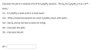 Calculate The Ph Of A Solution Of 0 47