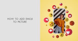 how to add emoji to picture 3 easy