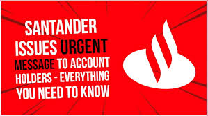 santander issues urgent message to