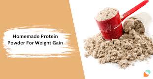 homemade protein powder for weight gain