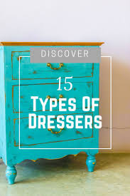 Types of bedroom furniture styles. 21 Types Of Dressers Chest Of Drawers For Your Bedroom Great Ideas Bedroom Dressers Fall Bedroom Decor Bedroom Furniture Dresser
