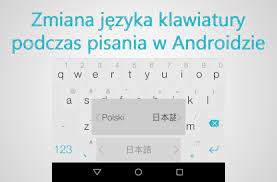 Jak zmieniać język klawiatury podczas pisania w Androidzie