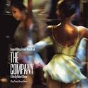 The Company [Bonus Tracks] [2003 Film]