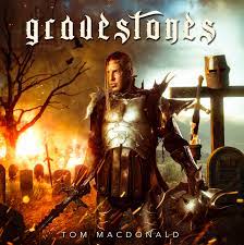 Started by obscurity998 , september 1, 2019. Gravestones Album 2020 Tom Macdonald Official Website
