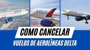 cancelo vuelos de delta airlines