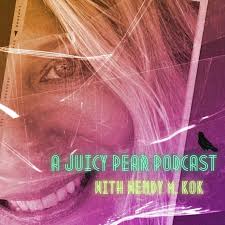 A Juicy Pear Podcast starring Wendy