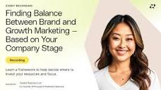 Finding Balance Between Brand and Growth Marketing - Based on Your ...