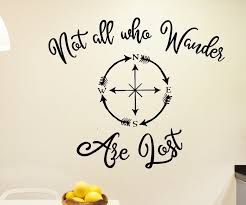 Not All Who Wander Are Lost Wall Decal