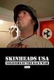 Skinheads USA: Soldiers of the Race War