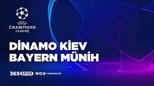 Dinamo Kiev Bayern Münih CANLI YAYIN (Kiev Münih maçı canlı izle Exxen) -  Futbol Haberleri | 365