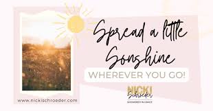 spread a little sonshine wherever you