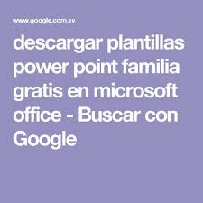 Descargar Plantillas Power Point Familia Gratis En Microsoft