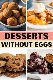 20 easy desserts without eggs