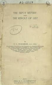 Sepoy mutiny and the revolt of 1857 : Majumdar, R.C. : Free Download,  Borrow, and Streaming : Internet Archive