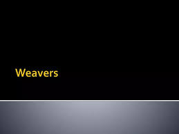 ppt weavers powerpoint presentation