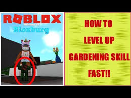 How To Get The Gardening Skill In Bloxburg