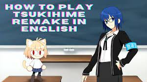 How To Play Tsukihime Remake on PC With English Translation - YouTube