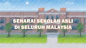 Ia adalah suatu niat dan usaha yang murni yang diredhai allah. Senarai 93 Sekolah Asli Di Seluruh Malaysia Layanlah Berita Terkini Tips Berguna Maklumat