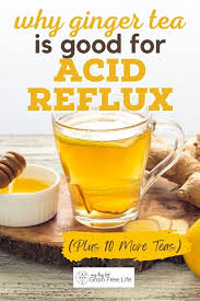 why ginger tea is good for acid reflux