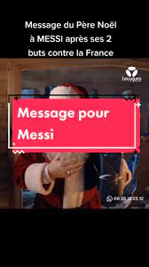 Quel match de foot incroyable Argentine-France. Message du Père-Noël à... |  TikTok