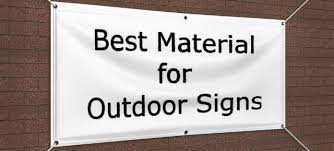 best material for outdoor signs