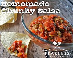 homemade chunky salsa my fearless kitchen
