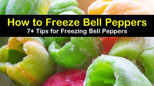7 smart ways to freeze bell peppers