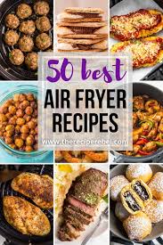 50 best air fryer recipes dinner
