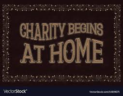 charity begins at home english saying