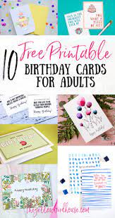 Check spelling or type a new query. 10 Free Printable Birthday Cards For Grown Ups The Yellow Birdhouse