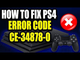 how to fix ps4 error code ce 34878 0
