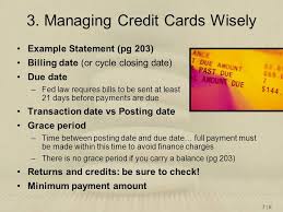 Changing your credit card's payment due date may offer some budgeting flexibility, including the possibility of scheduling your payment close to a pay day. Credit Cards And Consumer Loans Ppt Video Online Download
