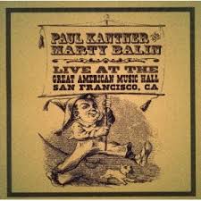 Kantner, Paul / Marty Balin - Live at the Great American Music ...