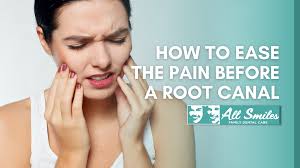 how to ease the pain before a root c