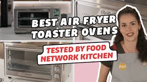 best air fryer toaster ovens tested by