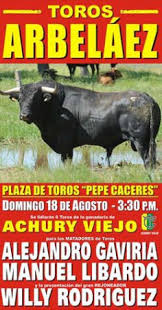 DOMINGO 18 DE AGOSTO GRAN CORRIDA DE TOROS EN ARBELAEZ :: TOROS & ARTISTAS  EN PROVINCIA.COM