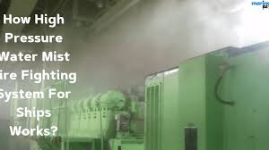 How High Pressure Water Mist Fire Fighting System For Ships