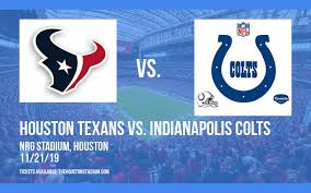 Houston Texans Vs Indianapolis Colts Tickets 21st