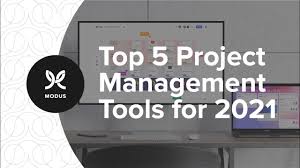 top 5 project management tools for 2021