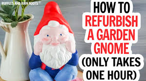 refurbish and re a garden gnome