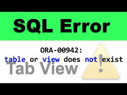 sql error ora 00942 table or view does