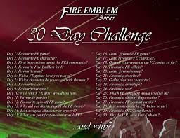 30 Day Challenge Day 1 Fire Emblem Amino